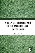 Women Defendants and International Law