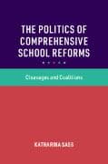 The Politics of Comprehensive School Reforms