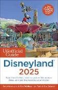 The Unofficial Guide to Disneyland 2025