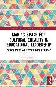 Making Space for Cultural Equality in Educational Leadership