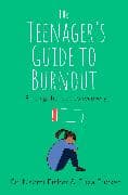 The Teenager's Guide to Burnout