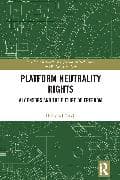 Platform Neutrality Rights