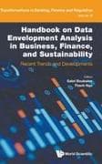 Handbook On Data Envelopment Analysis In Business, Finance, And Sustainability: Recent Trends And Developments