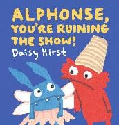 Alphonse, You're Ruining the Show!