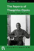 The Reports of Theophilus Opoku