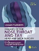 Logan Turner's Diseases of the Nose, Throat and Ear