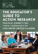 The Educator's Guide to Action Research