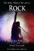So You Want to Sing Rock
