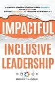 Impactful Inclusive Leadership