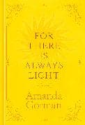 For There Is Always Light