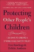 Protecting Other People's Children