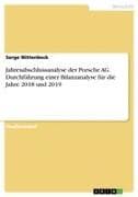 Jahresabschlussanalyse der Porsche AG. Durchführung einer Bilanzanalyse für die Jahre 2018 und 2019