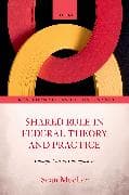 Shared Rule in Federal Theory and Practice