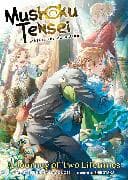 Mushoku Tensei: Jobless Reincarnation - A Journey of Two Lifetimes