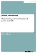 Women's Perspective on Transitional Justice in Liberia