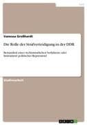 Die Rolle der Strafverteidigung in der DDR