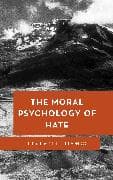 The Moral Psychology of Hate