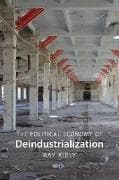 The Political Economy of Deindustrialization