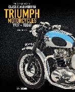 The Complete Book of Classic and Modern Triumph Motorcycles 3rd Edition