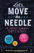 Let's Move the Needle