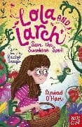 Lola and Larch Save the Sunshine Spell
