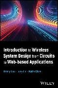 Introduction to Wireless System Design from Circuits to Web-based Applications