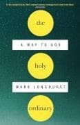 The Holy Ordinary