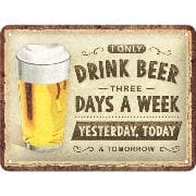 Blechschild. Open Bar / Drink Beer Three Days