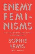 Enemy Feminisms