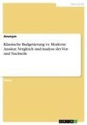 Klassische Budgetierung vs. Moderne Ansätze. Vergleich und Analyse der Vor- und Nachteile