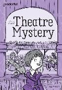 Readerful Rise: Oxford Reading Level 9: The Theatre Mystery