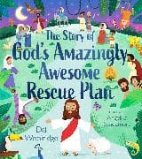 The Story of God's Amazingly Awesome Rescue Plan