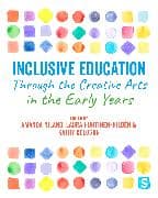 Inclusive Education Through the Creative Arts in the Early Years