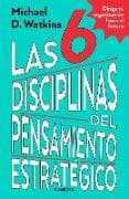 Las 6 disciplinas del pensamiento estratégico / The Six Disciplines of Strategic Thinking