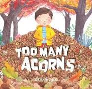Too Many Acorns
