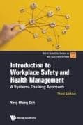 Introduction To Workplace Safety And Health Management: A Systems Thinking Approach (Third Edition)