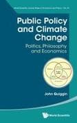 Public Policy And Climate Change: Politics, Philosophy And Economics
