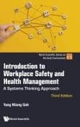 Introduction To Workplace Safety And Health Management: A Systems Thinking Approach (Third Edition)