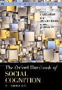 The Oxford Handbook of Social Cognition, Second Edition