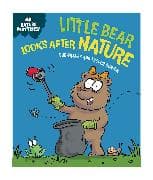 Nature Matters: Little Bear Looks After Nature