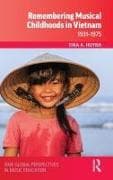 Remembering Musical Childhoods in Vietnam