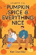 Pumpkin Spice & Everything Nice