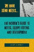 We Have Some Notes…