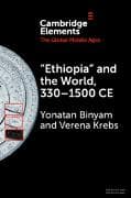 ‘Ethiopia’ and the World, 330–1500 CE