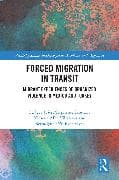 Forced Migration in Transit