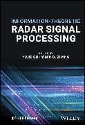 Information-Theoretic Radar Signal Processing