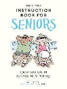 The Little Instruction Book for Seniors