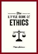 The Little Book of Ethics