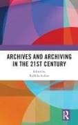 Archives and Archiving in the 21st century