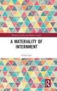 A Materiality of Internment